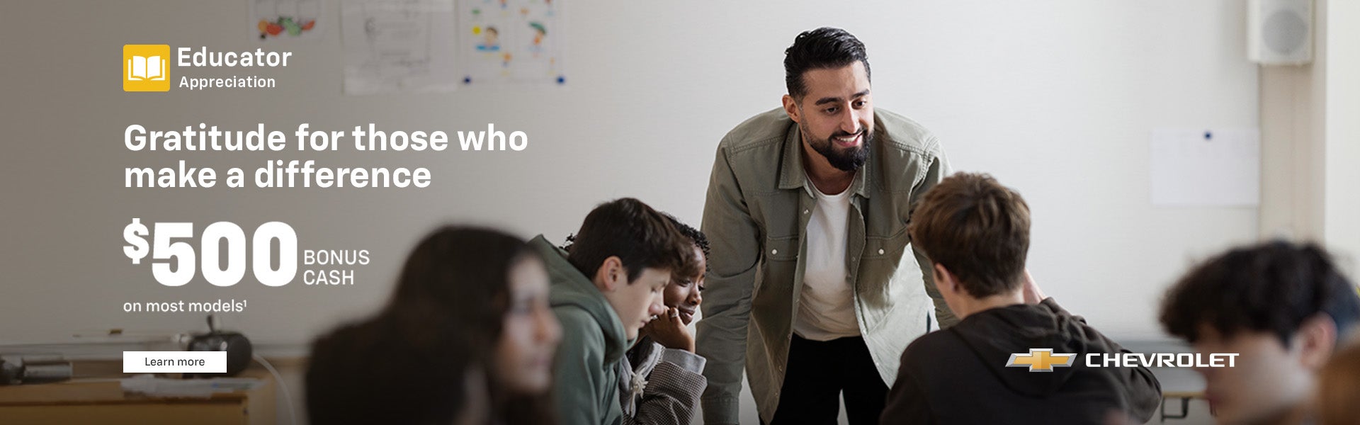 Educator appreciation. Gratitude for those who make a difference. $500 BONUS CASH on most models.